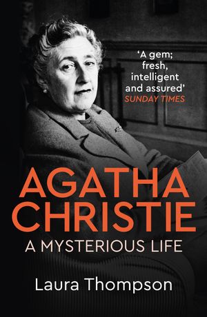 Cover Art for 9781472269560, Agatha Christie by Laura Thompson