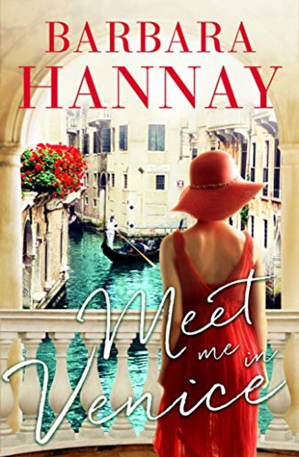 Cover Art for B07QCBDYD3, Meet Me in Venice by Barbara Hannay