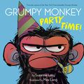 Cover Art for 9780593306208, Grumpy Monkey Party Time! by Suzanne Lang