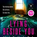 Cover Art for 9781408726259, Lying Beside You: The gripping new thriller from the No.1 bestseller by Michael Robotham