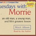 Cover Art for 9781590866344, Tuesdays with Morrie An Old Man a Young Man and Lifes Greatest Lesson by Mitch Albom