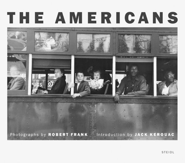 Cover Art for 9783865215840, Robert Frank: The Americans by Jack Kerouac