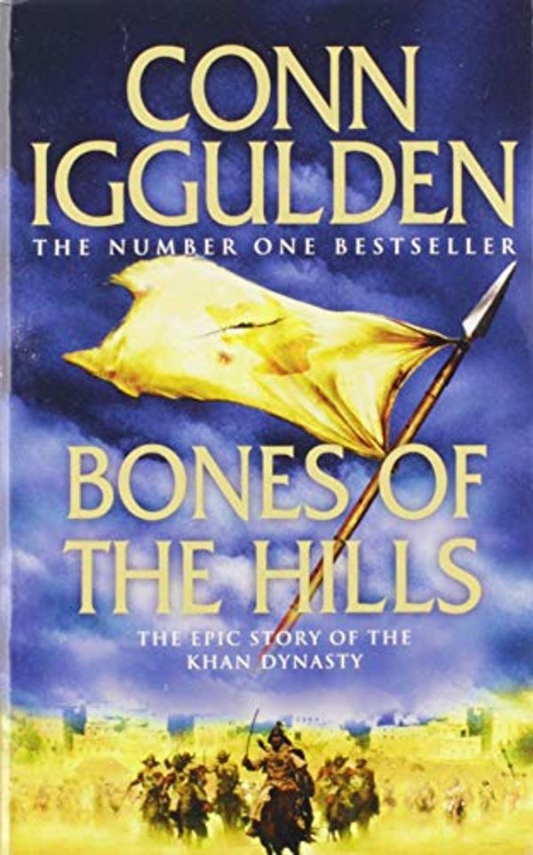 Cover Art for 9780007946709, Encore Bones of the HillsConqueror by Conn Iggulden