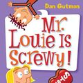 Cover Art for 9780061973413, My Weird School #20: Mr. Louie Is Screwy! by Dan Gutman, Jim Paillot