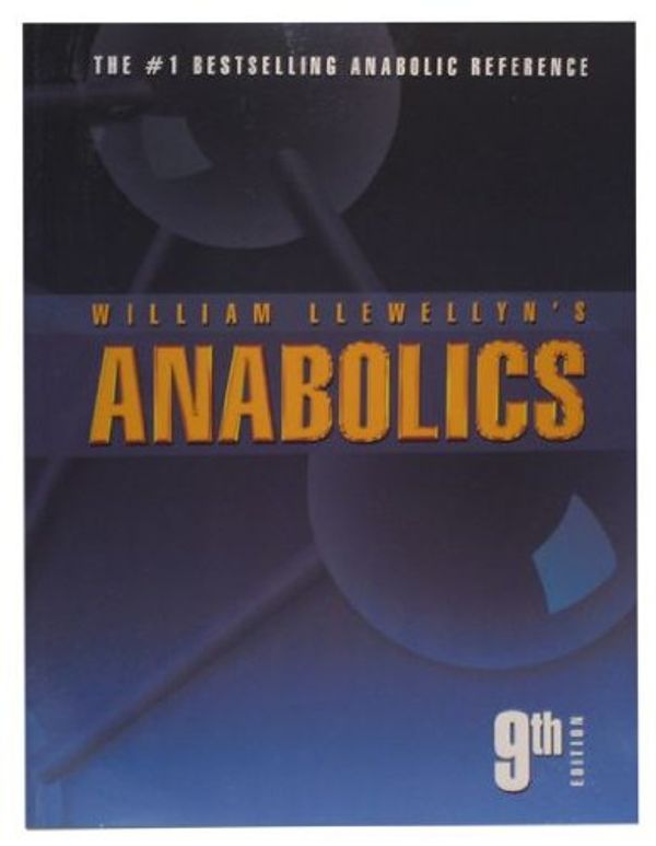 Cover Art for 9780967930473, William Llewellyn's Anabolics 9th Edition by Unknown