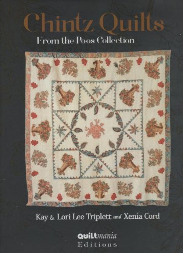 Cover Art for 9782916182902, Chintz Quilts From the Poos Collection by Xenia Cord, Lori Lee Triplett, Kay Triplett