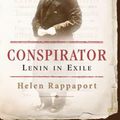 Cover Art for 9780465021079, Conspirator by Helen Rappaport