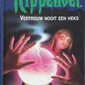 Cover Art for 9789020622034, Vertrouw nooit een heks (Kippenvel junior, #3) by R. L. Stine, Paul van den Belt