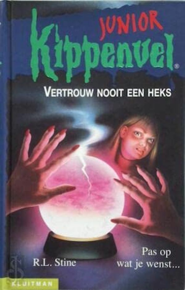 Cover Art for 9789020622034, Vertrouw nooit een heks (Kippenvel junior, #3) by R. L. Stine, Paul van den Belt