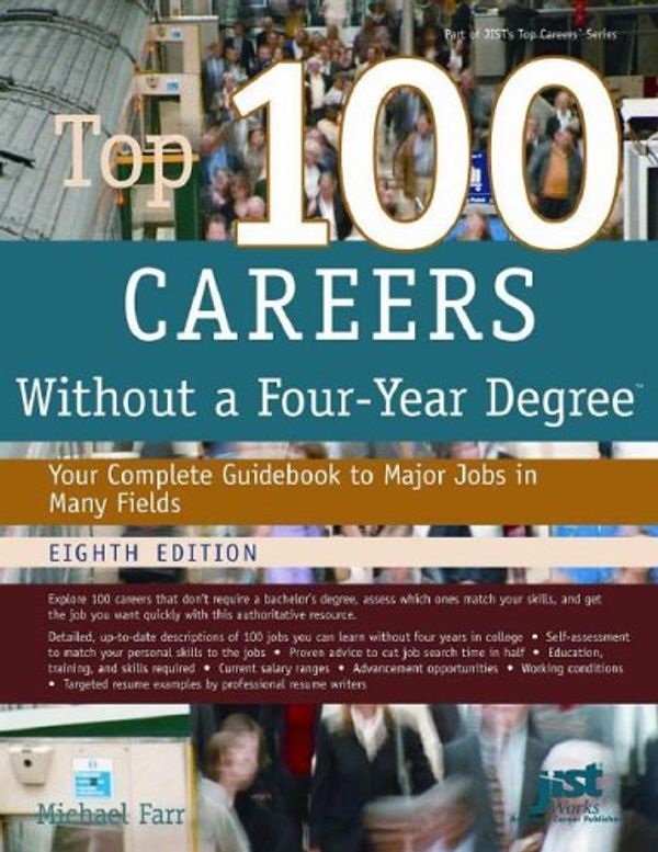 Cover Art for 9781593573195, Top 100 Careers Without a Four-Year Degree by Michael Farr