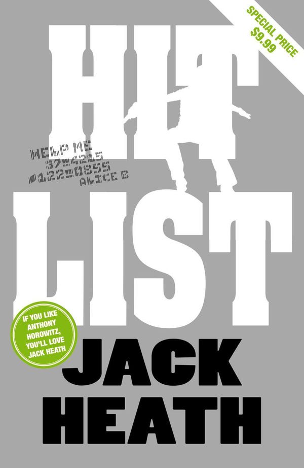 Cover Art for 9780330425841, Hit List by Jack Heath