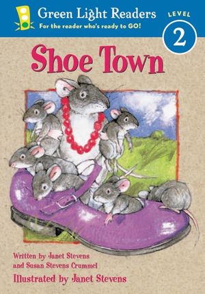 Cover Art for 9780152048426, Shoe Town by Susan Stevens Crummel, Janet Stevens
