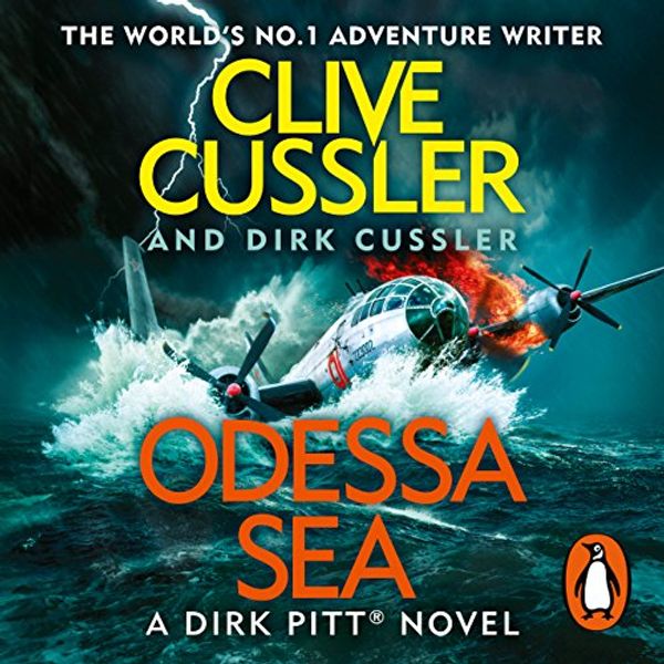 Cover Art for B01MG7VAQN, Odessa Sea: Dirk Pitt, Book 24 by Clive Cussler, Dirk Cussler