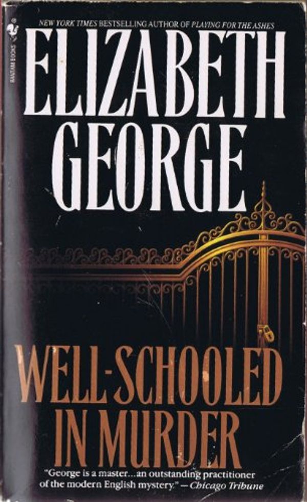 Cover Art for 9780553401677, Well-Schooled in Murder by Elizabeth George