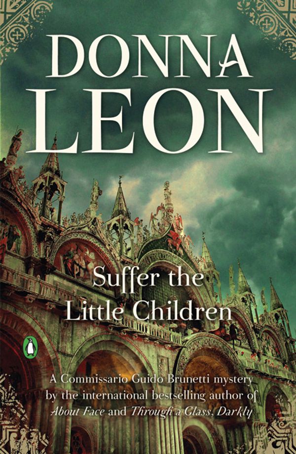 Cover Art for 9781555849061, Suffer the Little Children by Donna Leon
