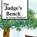 Cover Art for 9781425197612, The Judge's Bench by Shepherd,George