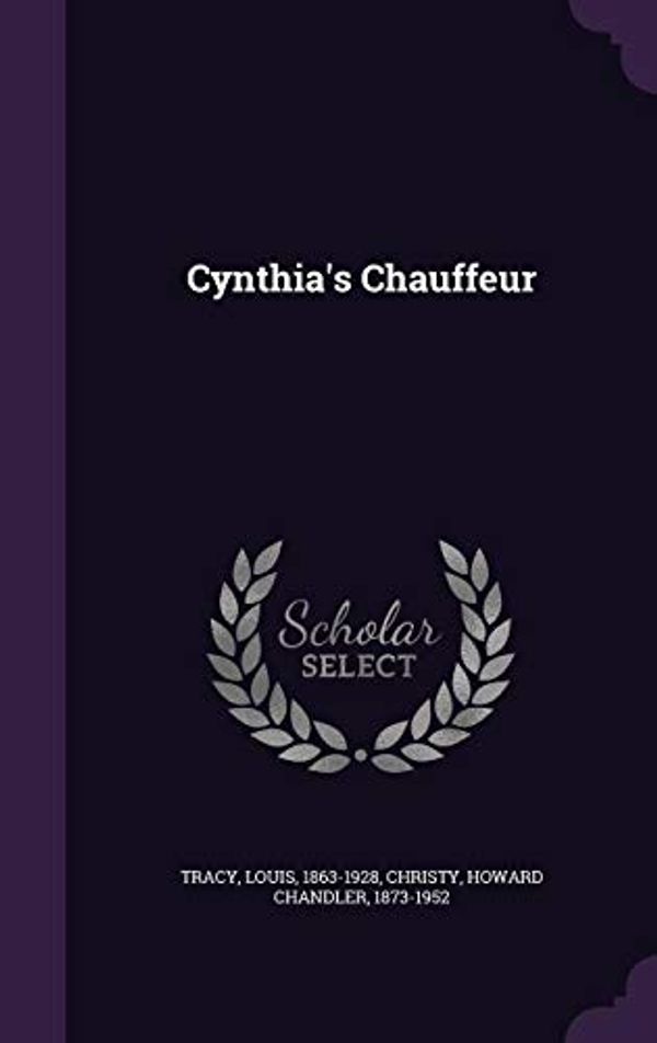 Cover Art for 9781354275559, Cynthia's Chauffeur by Louis Tracy