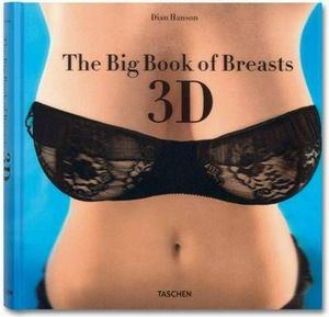 Cover Art for 9783836526609, Big Book of Breasts 3D by Dian Hanson