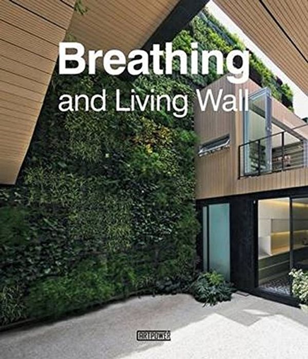 Cover Art for 9789881997364, Breathing & Living Wall by Weng Danzhi