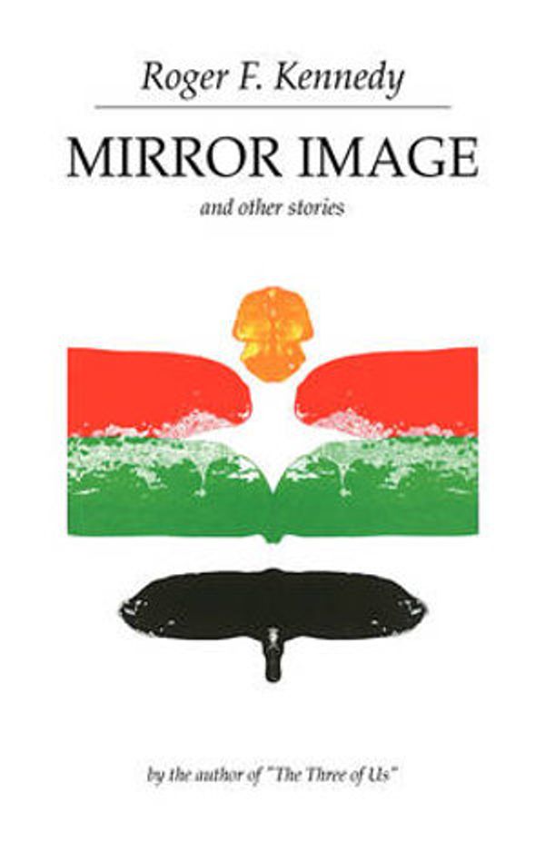 Cover Art for 9781425706227, Mirror Image by Roger F. Kennedy