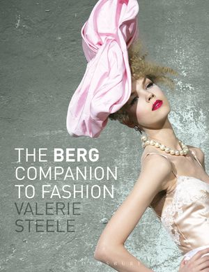 Cover Art for 9781350104082, The Berg Companion to Fashion by Valerie Steele