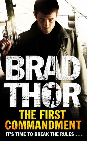 Cover Art for 9781847396976, The First Commandment by Brad Thor