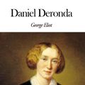 Cover Art for 1230000274630, Daniel Deronda by George Eliot