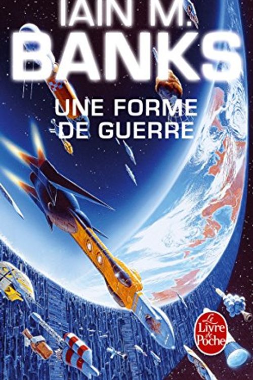 Cover Art for 9782253071990, Une Forme de Guerre by Iain Banks