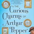 Cover Art for 9781459293908, The Curious Charms of Arthur Pepper by Phaedra Patrick