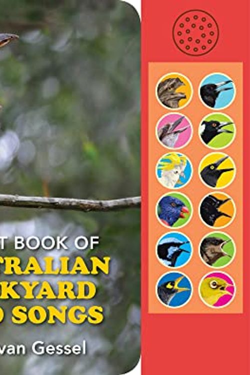 Cover Art for 9781925546408, A First Book of Australian Backyard Bird Songs by Fred Van Gessel