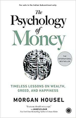 Cover Art for 6098414654685, By Morgan Housel The Psychology of Money Timeless lessons on wealth greed and happiness Paperback 2020 by Morgan Housel