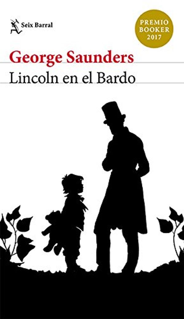 Cover Art for 9786070748653, Lincoln En El Bardo by George Saunders