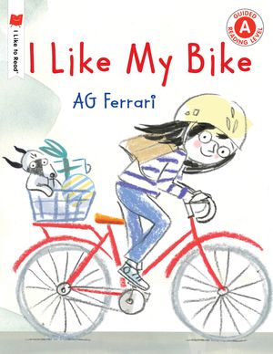 Cover Art for 9780823440986, I Like My Bike by Ag Ferrari