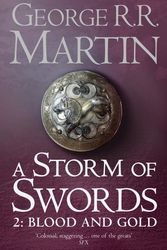 Cover Art for 9780007119554, A Storm of Swords: Blood and Gold Pt. 2 by George R. R. Martin