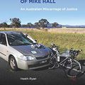 Cover Art for B08MH1WLHX, Kangaroo Justice and the Death of Mike Hall: An Australian Miscarriage of Justice by Heath Ryan