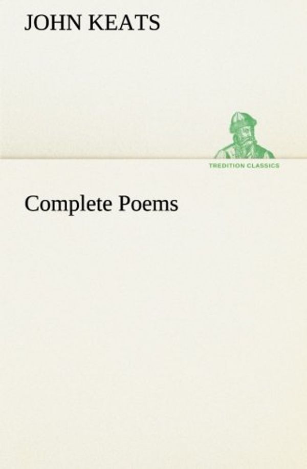 Cover Art for 9783849555696, Complete Poems by John Keats