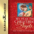 Cover Art for 9781598596380, We Hear the Christmas Angels by Unknown