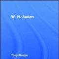 Cover Art for 9780415327350, W. H. Auden by Tony Sharpe