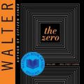 Cover Art for 9780061189432, The Zero by Jess Walter