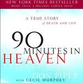 Cover Art for 9780739453933, 90 Minutes in Heaven by Don Piper, Cecil Murphey