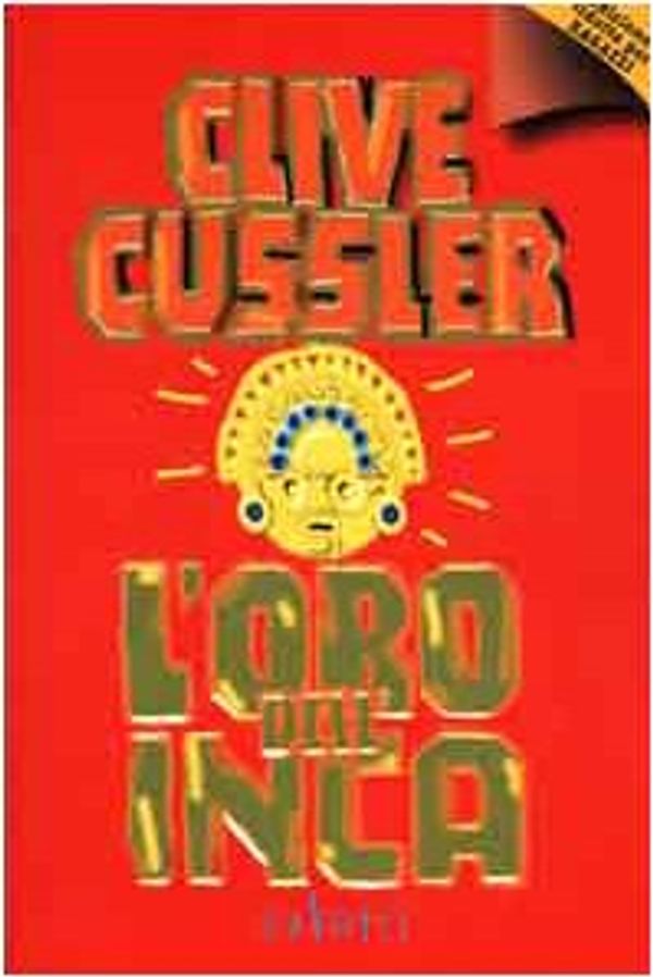 Cover Art for 9788877829832, L'oro dell'Inca by Clive Cussler