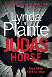 Cover Art for 9781785769801, Judas Horse by Lynda La Plante