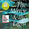 Cover Art for B08KDNHH99, BY Hilary Mantel The Mirror and the Light Longlisted for the Booker Prize 2020 (The Wolf Hall Trilogy) Hardcover - 5 Mar 2020 by Hilary Mantel