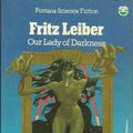 Cover Art for 9780006148616, Our Lady of Darkness by Fritz Leiber