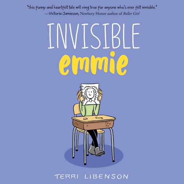 Cover Art for 9780062682239, Invisible Emmie by Terri Libenson