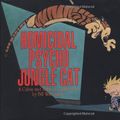 Cover Art for 9780836217711, Homicidal Psycho Jungle Cat: A Calvin and Hobbes Collection by Bill Watterson