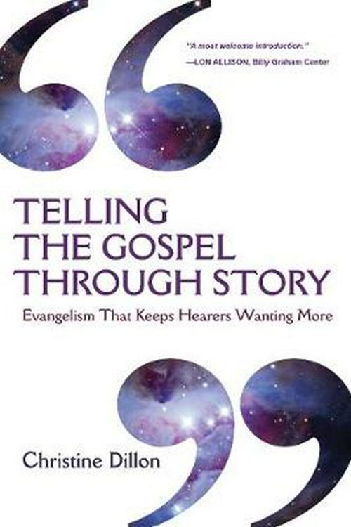 Cover Art for 9780830837946, Telling the Gospel Through Story by Christine Dillon