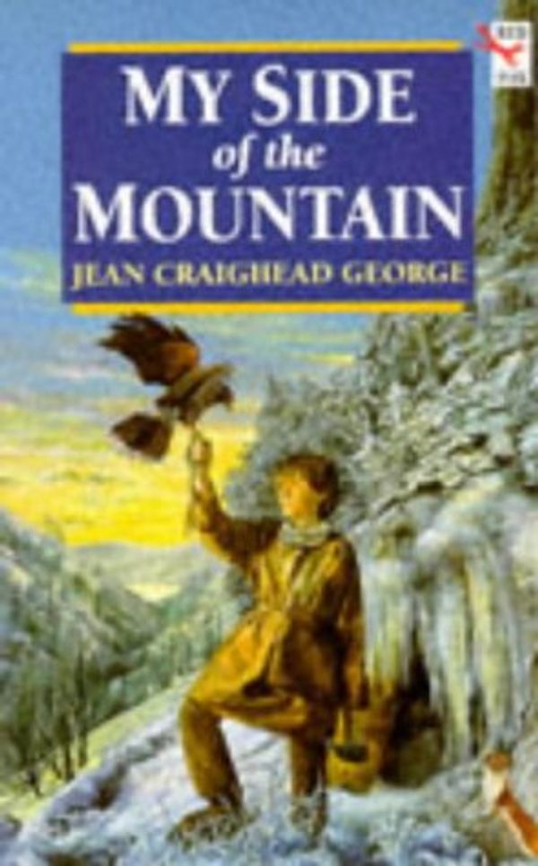 Cover Art for 9780099213314, My Side of the Mountain by Jean George