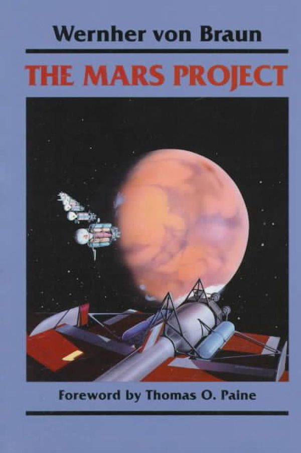 Cover Art for 9780252062278, The Mars Project by Wernher Von Braun