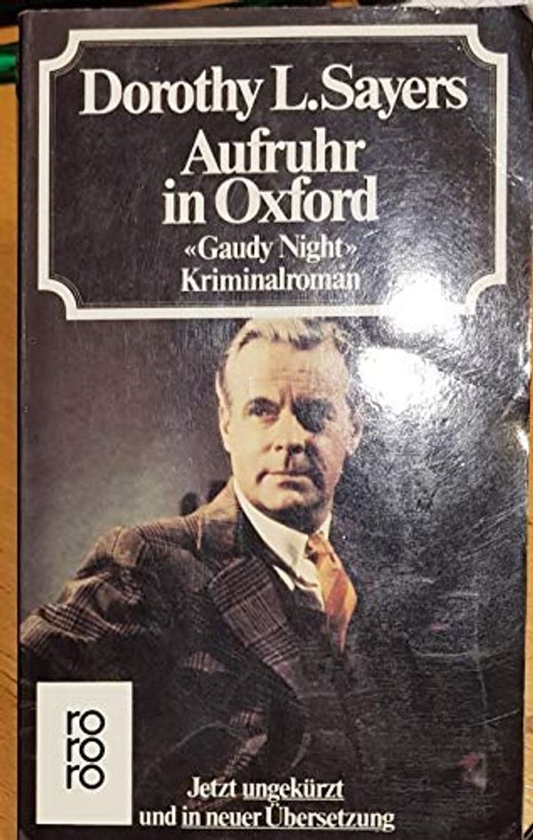 Cover Art for 9783499152719, Aufruhr in Oxford. Gaudy Night by Sayers, Dorothy L.